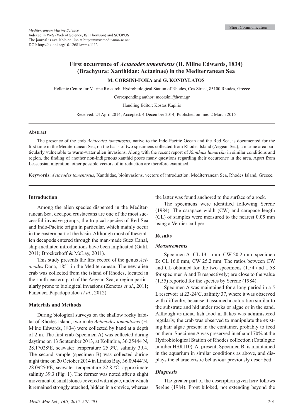 First Occurrence of Actaeodes Tomentosus (H. Milne Edwards, 1834) (Brachyura: Xanthidae: Actaeinae) in the Mediterranean Sea M