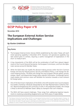 The European External Action Service: Implications and Challenges1 by Gustav Lindstrom