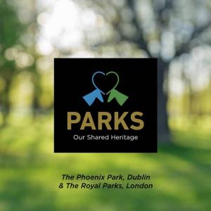 The Phoenix Park, Dublin & the Royal Parks, London