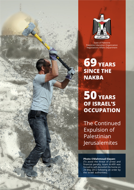 69Years Since the Nakba 50Years of Israel's Occupation the Continued Expulsion of Palestinian Jerusalemites