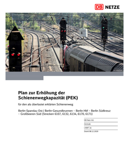 Plan Zur Erhöhung Der Schienenwegkapazität (PEK) Für Den Als Überlastet Erklärten Schienenweg