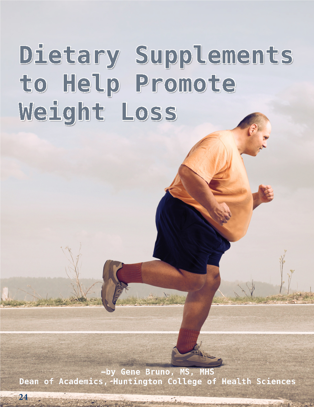 Dietary Supplements to Help Promote Weight Loss