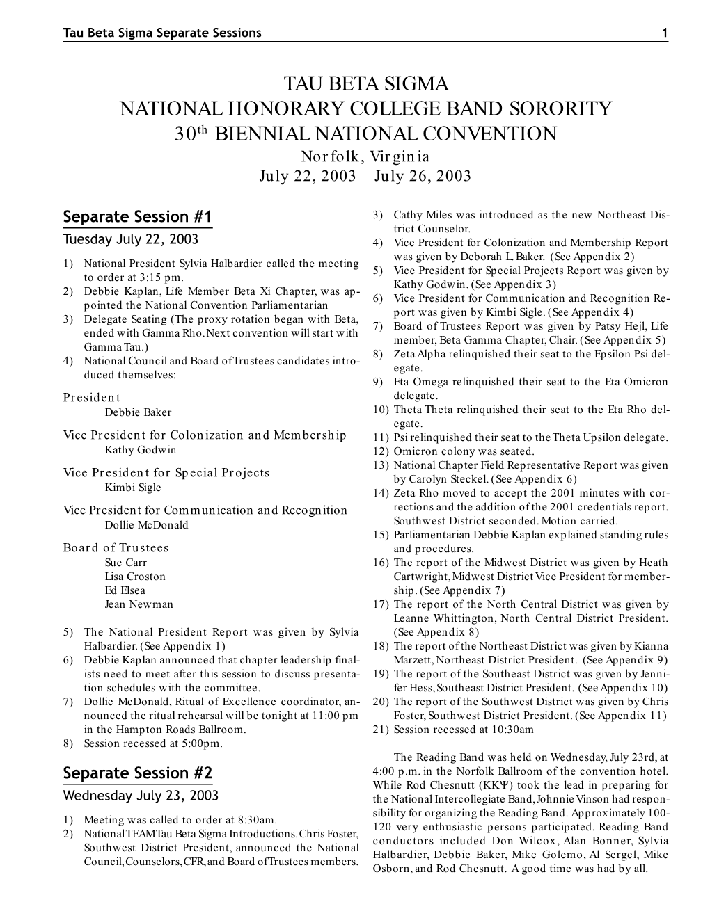 TAU BETA SIGMA NATIONAL HONORARY COLLEGE BAND SORORITY 30Th BIENNIAL NATIONAL CONVENTION Norfolk, Virginia July 22, 2003 – July 26, 2003