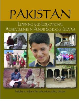 Learning and Educational Achievements in Punjab Schools (LEAPS): Insights to Inform the Education Policy Debate
