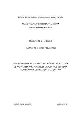 Investigación De La Eficiencia Del Método De Inyección De Proyectiles Para Abastecer Dispositivos De Fusión Nuclear Por Confinamiento Magnético