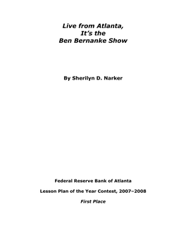 Live from Atlanta, It's the Ben Bernanke Show