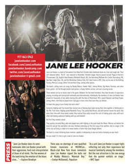 JANE LEE HOOKER Twitter.Com/Janeleehooker Jane Lee Hooker Is a Band of ﬁve Women from New York City Who Take Traditional Blues on a Fast and Rough Ride