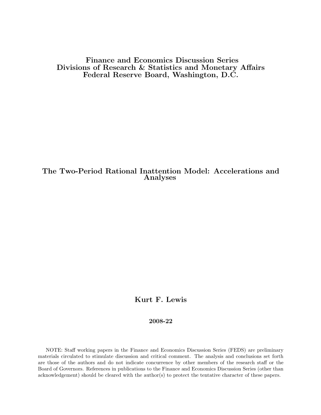 The Two-Period Rational Inattention Model: Accelerations and Analyses