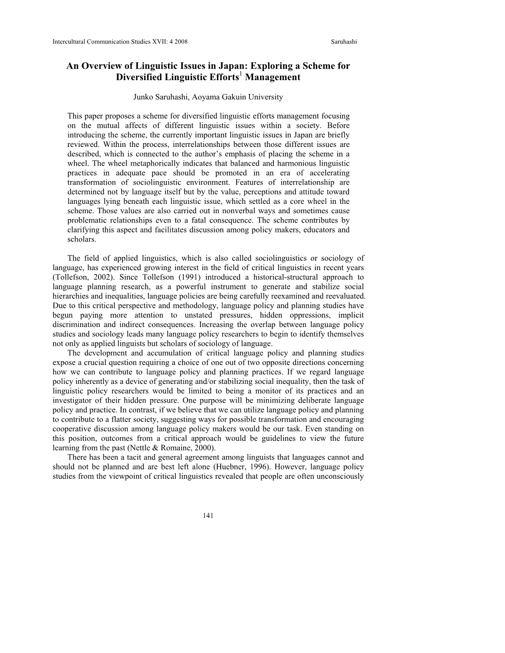 An Overview of Linguistic Issues in Japan: Exploring a Scheme for Diversified Linguistic Efforts1 Management