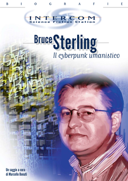 Bruce Sterling. Il Cyberpunk Umanistico