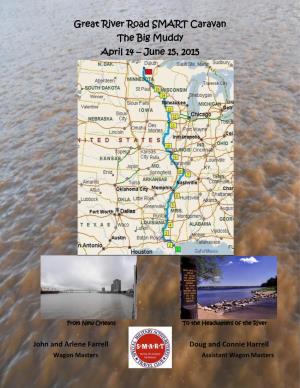 Great River Road SMART Caravan the Big Muddy April 14 – June 15, 2015