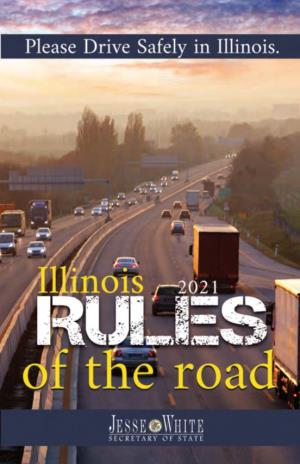 Illinois Rules of the Road 2021 DSD a 112.35 ROR.Qxp Layout 1 5/5/21 9:45 AM Page 1