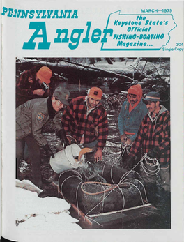 MARCH—1979 PENNSYLVANIA the Hekeystone State's I Official FISHING BOATING Magazine