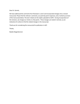 Dear Dr. Garrett, We Have Addressed the Comments from Reviewers 1 and 2 and Incorporated Changes Into a Revised Manuscript. Plea