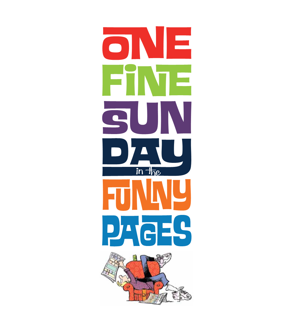 One Fine Sunday in the Funny Pages” Exhibit