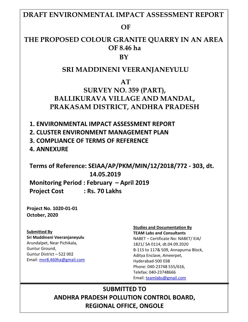 DRAFT ENVIRONMENTAL IMPACT ASSESSMENT REPORT of the PROPOSED COLOUR GRANITE QUARRY in an AREA of 8.46 Ha by SRI MADDINENI