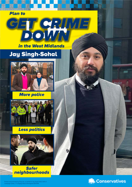Plan to GET CRIME DOWN in the West Midlands Jay Singh-Sohal