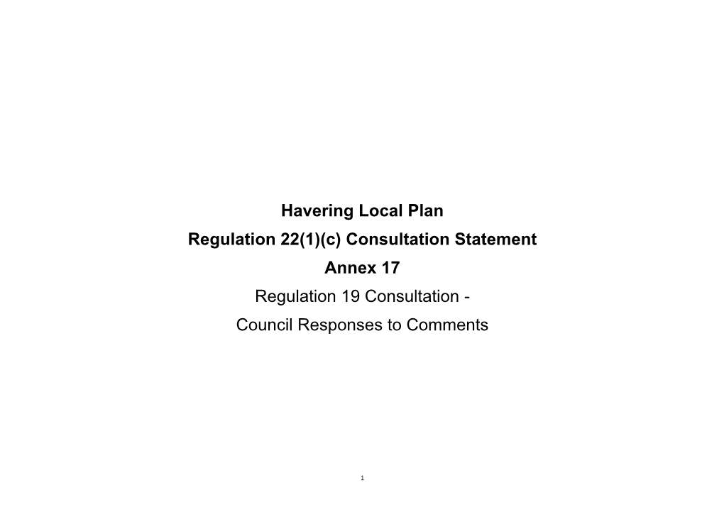 Havering Local Plan Regulation 22(1)(C) Consultation Statement Annex 17 Regulation 19 Consultation