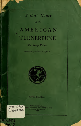 A Brief History of the American Turnerbund 7
