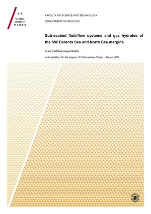 Sub-Seabed Fluid-Flow Systems and Gas Hydrates of the SW Barents Sea and North Sea Margins