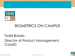 Biometrics on Campus