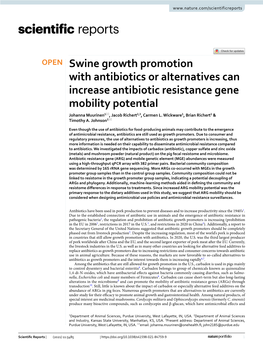 Swine Growth Promotion with Antibiotics Or Alternatives Can Increase Antibiotic Resistance Gene Mobility Potential Johanna Muurinen1*, Jacob Richert2,3, Carmen L