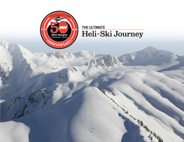 Heli-Ski Journey BLUE RIVER, CANADA “Where the Snow Falls Down Big and Straight.”