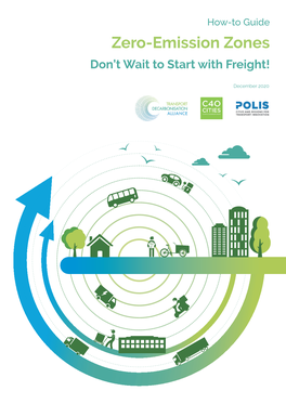Zero-Emission Zones: Don't Wait to Start with Freight