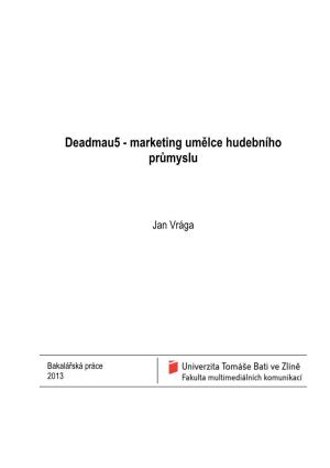 Deadmau5 - Marketing Umělce Hudebního Průmyslu