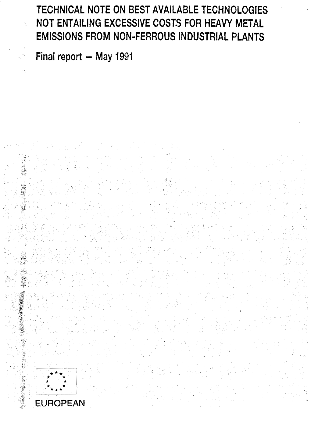 TECHNICAL NOTE on BEST AVAILABLE TECHNOLOGIES NOT ENTAILING EXCESSIVE COSTS for HEAVY METAL EMISSIONS from NON-FERROUS INDUSTRIAL PLANTS Final Report - May 1991