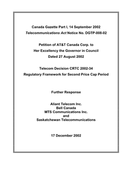 Canada Gazette Part I, 14 September 2002 Telecommunications Act Notice No. DGTP-008-02 Petition of AT&T Canada Corp. To