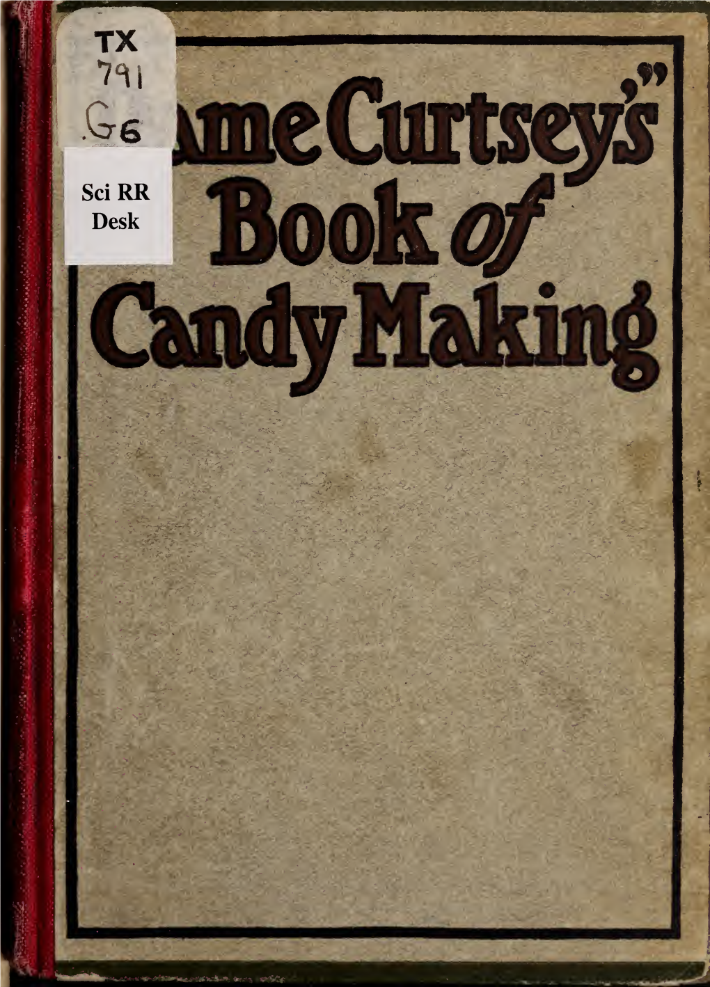 "Dame Curtsey's" Book of Candy Making the "Dame Curtsey" Books