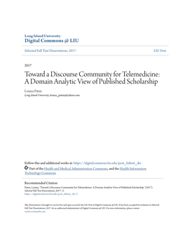 Toward a Discourse Community for Telemedicine: a Domain Analytic View of Published Scholarship Louiza Patsis Long Island University, Louiza Patsis@Yahoo.Com