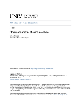 T-Theory and Analysis of Online Algorithms