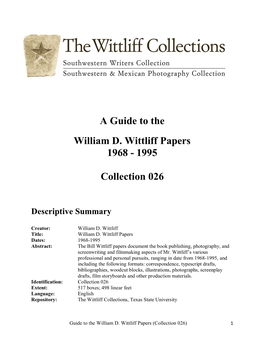 A Guide to the William D. Wittliff Papers 1968 - 1995