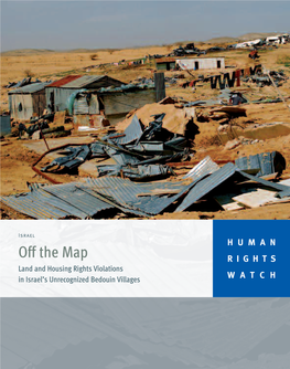 Off the Map RIGHTS Land and Housing Rights Violations in Israel’S Unrecognized Bedouin Villages WATCH March 2008 Volume 20, No