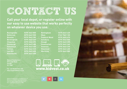 CONTACT US Call Your Local Depot, Or Register Online with Our Easy to Use Website That Works Perfectly on Whatever Device You Use