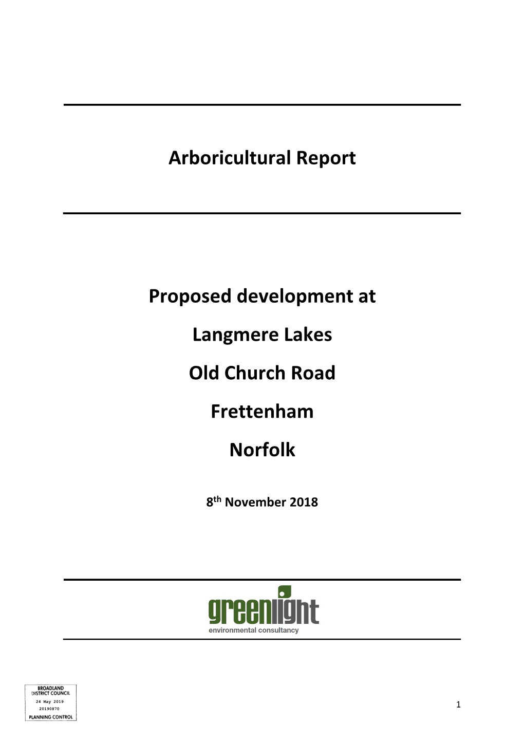 Proposed Development at Langmere Lakes Old Church Road Frettenham Norfolk