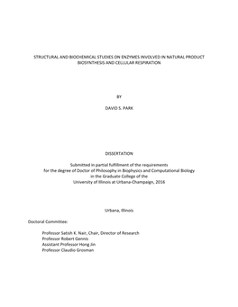 Structural and Biochemical Studies on Enzymes Involved in Natural Product Biosynthesis and Cellular Respiration by David S. Park