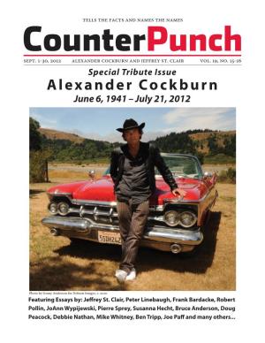 Alexander Cockburn June 6, 1941 – July 21, 2012