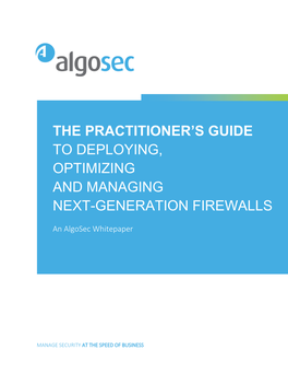 The Practitioner's Guide to Deploying, Optimizing and Managing Next-Generation Firewalls