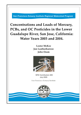 Concentrations and Loads of Mercury, Pcbs, and OC Pesticides in the Lower Guadalupe River, San Jose, California: Water Years 2003 and 2004