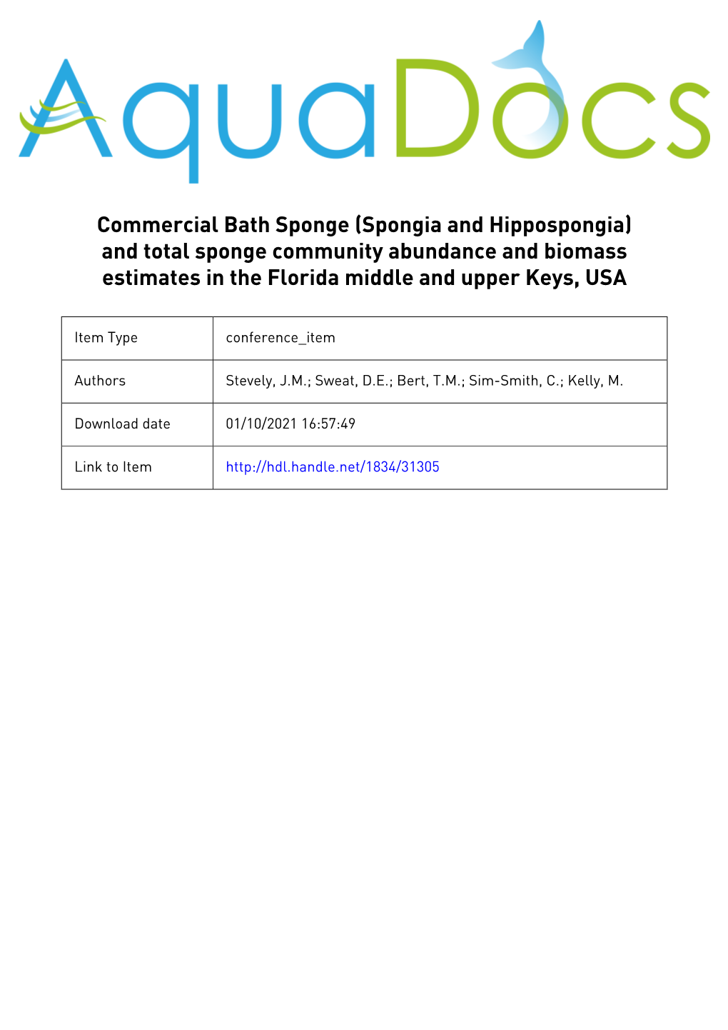 Commercial Bath Sponge (Spongia and Hippospongia) and Total Sponge Community Abundance and Biomass Estimates in the Florida Middle and Upper Keys, USA