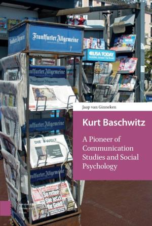 Kurt Baschwitz a Pioneer of Communication Studies and Social Psychology
