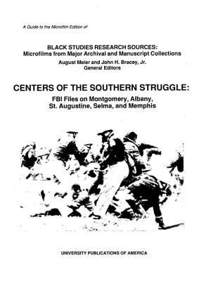 CENTERS of the SOUTHERN STRUGGLE FBI Files on Montgomery, Albany, St
