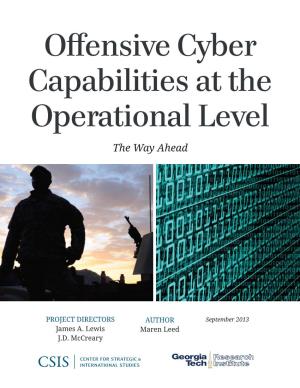 Offensive Cyber Capabilities at the Operational Level: the Way Ahead