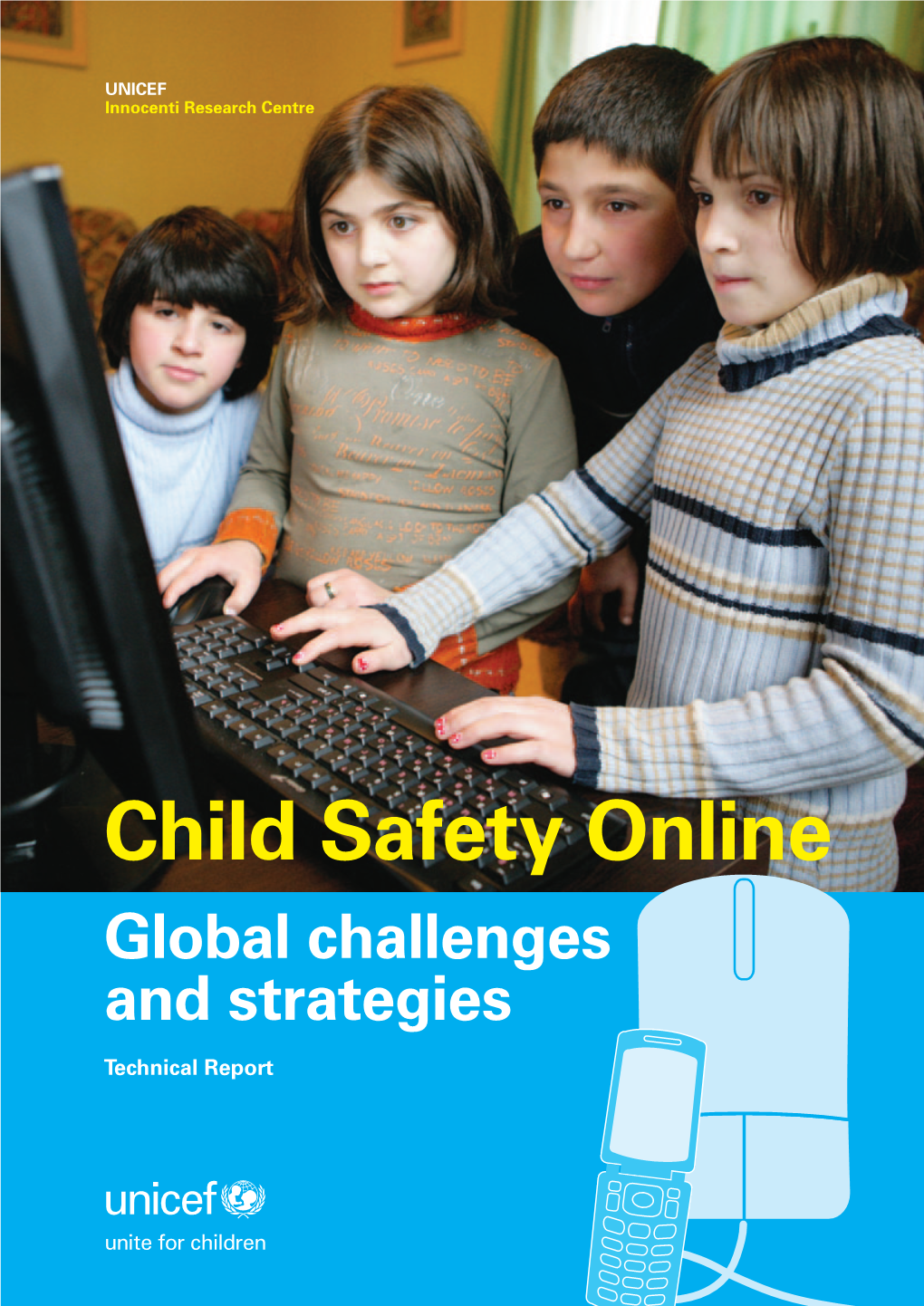 Child Safety Online. Global Challenges and Strategies