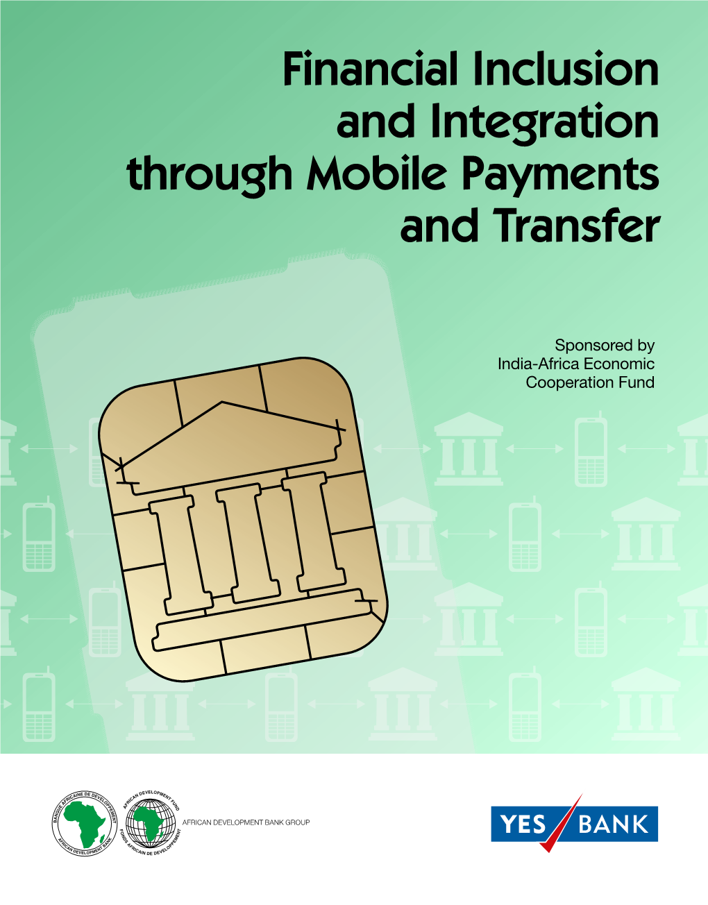 Financial Inclusion and Integration Through Mobile Payments and Transfer