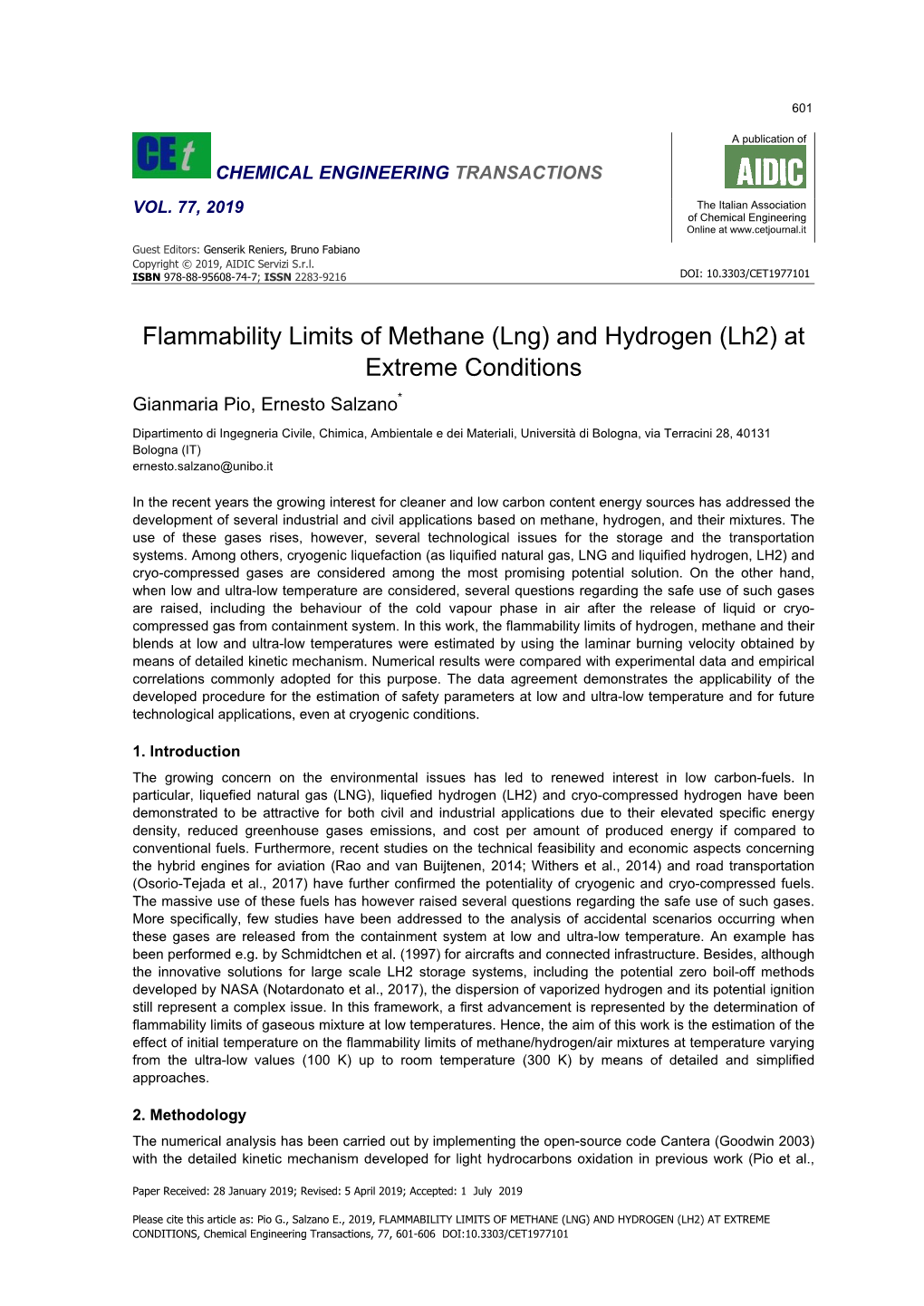 FLAMMABILITY LIMITS of METHANE (LNG) and HYDROGEN (LH2) at EXTREME CONDITIONS, Chemical Engineering Transactions, 77, 601-606 DOI:10.3303/CET1977101 602