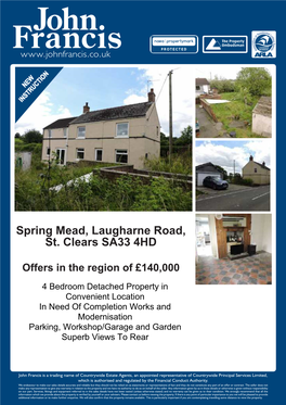 Spring Mead, Laugharne Road, St. Clears SA33 4HD